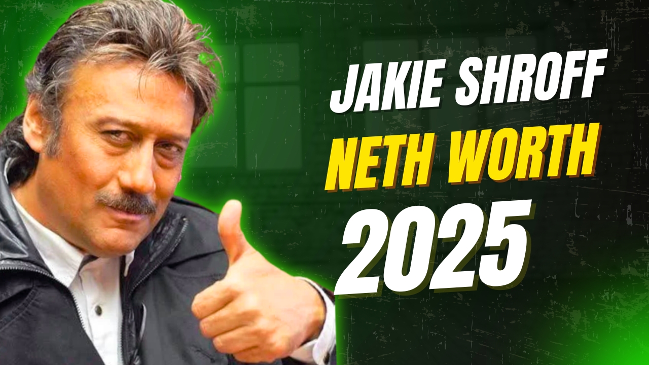 Jackie Shroff Net Worth 2025
